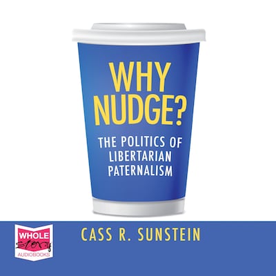 Why Nudge? – omslag til lydbogen af Cass R. Sunstein