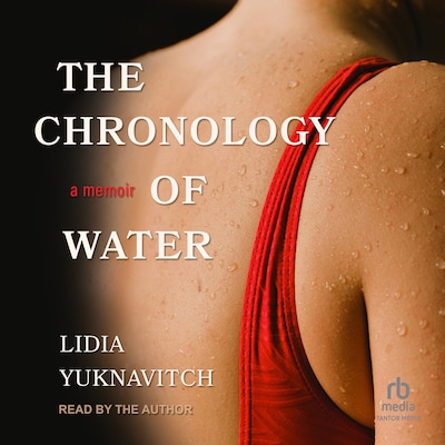 The Chronology of Water – omslag til lydbogen af Lidia Yuknavitch