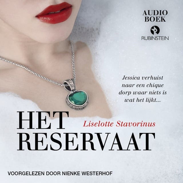 Het reservaat: Jessica verhuist naar een chique dorp waar niets is wat het lijkt... – omslag van het luisterboek van Liselotte Stavorinus