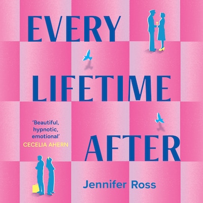 Every Lifetime After – omslag til lydbogen af Jennifer Ross