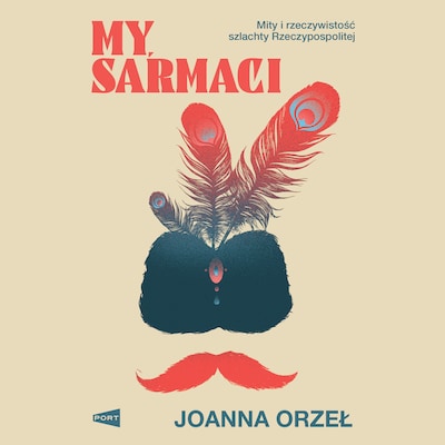 My, Sarmaci – okładka audiobooka, autor Joanna Orzeł