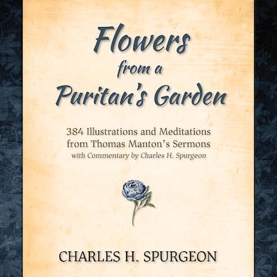Flowers from a Puritan's Garden