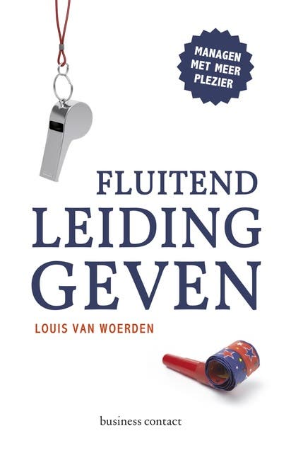 Fluitend leidinggeven: managen met meer plezier