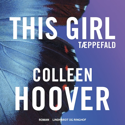 This Girl - Tæppefald – omslag til lydbogen af Colleen Hoover