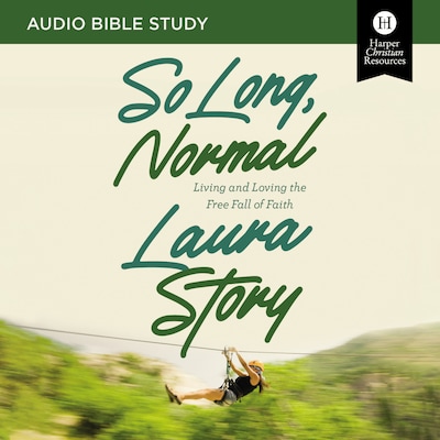 So Long, Normal: Audio Bible Studies – omslag til lydbogen af Laura Story
