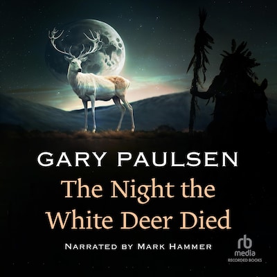 The Night the White Deer Died – omslag til lydbogen af Gary Paulsen