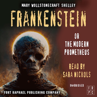 Frankenstein or The Modern Prometheus - Unabridged – omslag til lydbogen af Mary Wollstonecraft Shelley