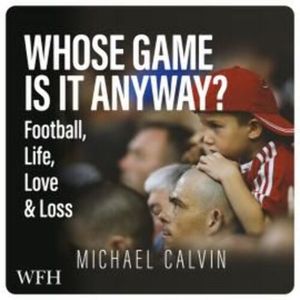 Whose Game Is It Anyway? – okładka audiobooka, autor Michael Calvin