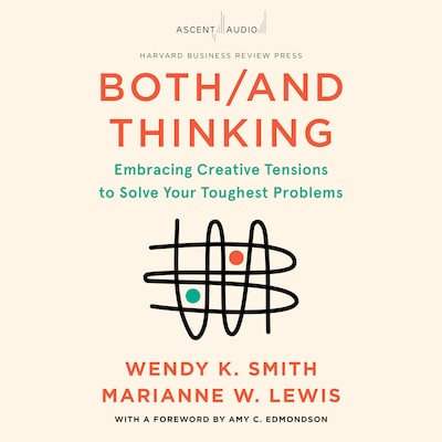 Both/And Thinking – omslag til lydbogen af Wendy Smith, Marianne Lewis