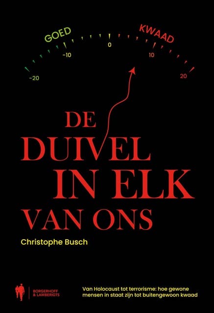 De duivel in elk van ons: van Holocaust tot terrorisme : hoe gewone mensen in staat zijn tot buitengewoon kwaad