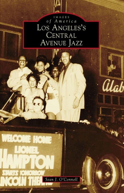 Los Angeles's Central Avenue Jazz – omslag til lydbogen af Sean J O Connell