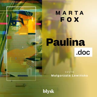 Paulina.doc – okładka audiobooka, autor Marta Fox