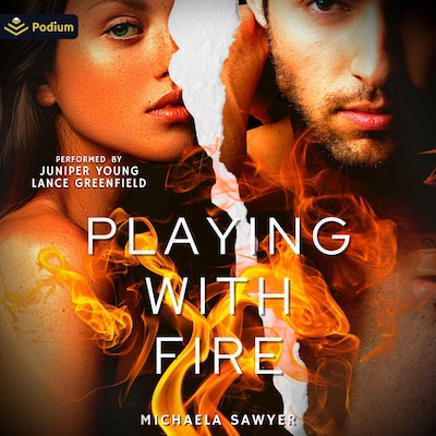 Playing with Fire