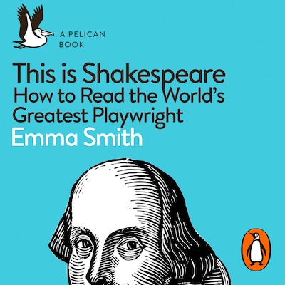 This Is Shakespeare – omslag til lydbogen af Emma Smith