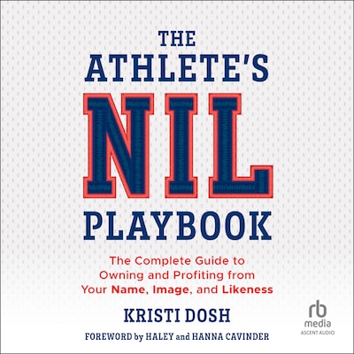 The Athlete's NIL Playbook – omslag til lydbogen af Kristi Dosh