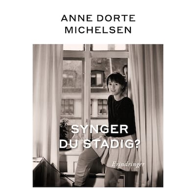 Synger du stadig? – omslag til lydbogen af Anne Dorte Michelsen