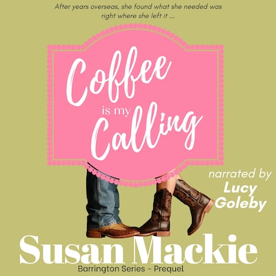 Coffee is my Calling – okładka audiobooka, autor Susan Mackie