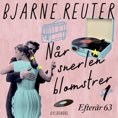 Når snerlen blomstrer 1 - Efterår 63 – omslag til lydbogen af Bjarne Reuter