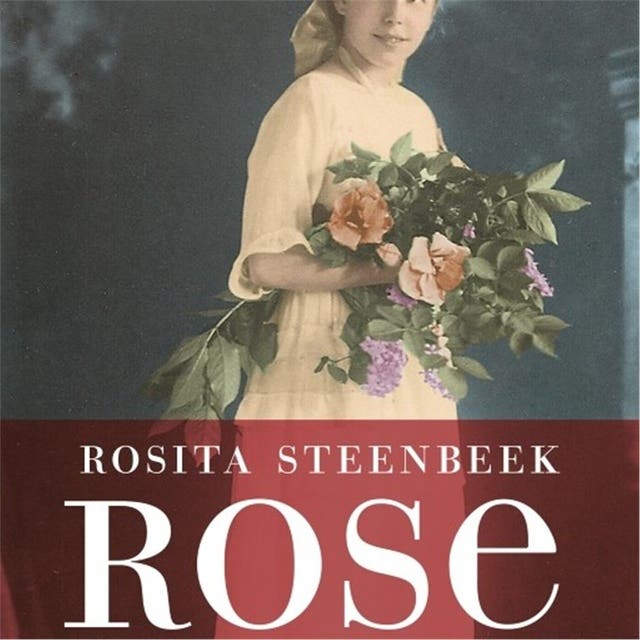 Rose: Een familie in oorlogstijd