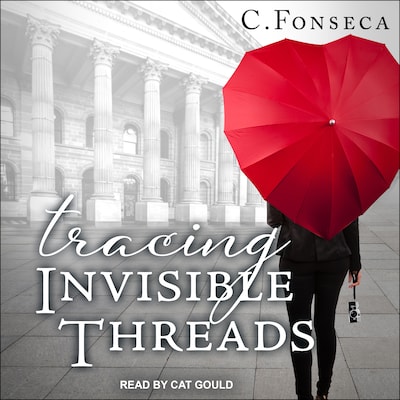 Tracing Invisible Threads – omslag til lydbogen af C. Fonseca