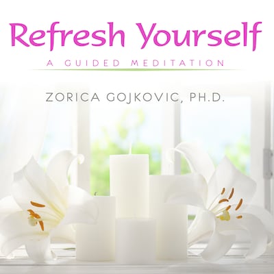 Refresh Yourself – omslag til lydbogen af Zorica Gojkovic Ph.D.