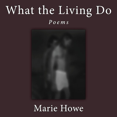What the Living Do