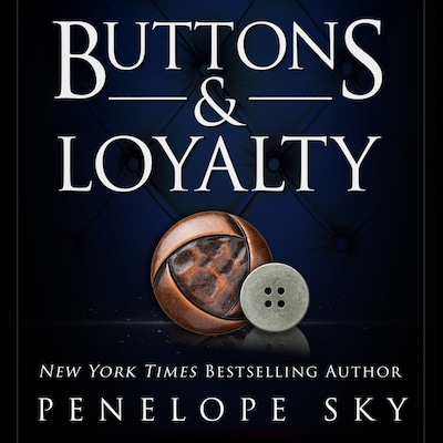 Buttons and Loyalty – omslag til lydbogen af Penelope Sky