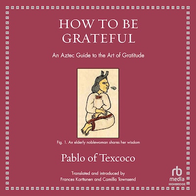 How to Be Grateful – omslag til lydbogen af Pablo of Texcoco