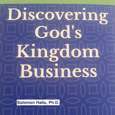 Discovering God's Kingdom Business – omslag til lydbogen af Solomon Hailu