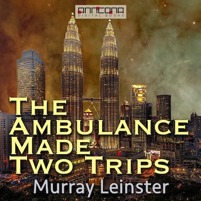 The Ambulance Made Two Trips