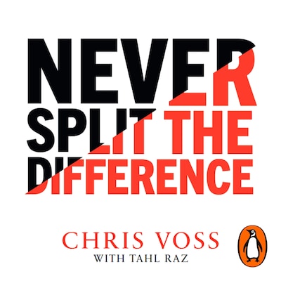 Never Split the Difference – omslag til lydbogen af Chris Voss, Tahl Raz