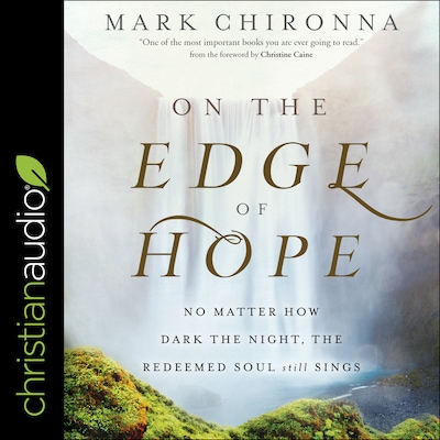 On the Edge of Hope – omslag til lydbogen af Mark Chironna