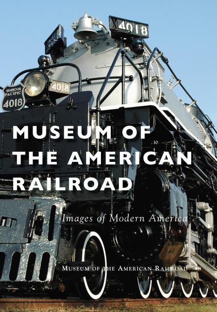 Museum of the American Railroad – omslag til lydbogen af Museum Of The American Railroad
