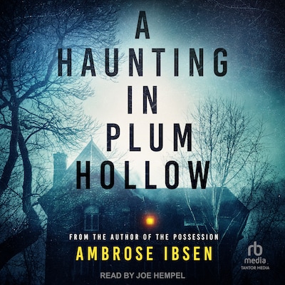 A Haunting in Plum Hollow – omslag til lydbogen af Ambrose Ibsen