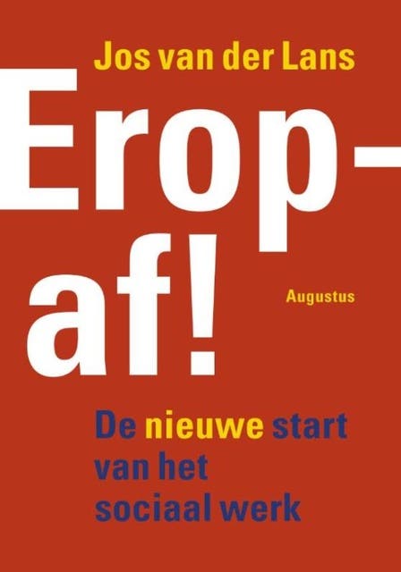 Erop af!: de nieuwe start van het sociaal werk – omslag van het luisterboek van Jos van der Lans