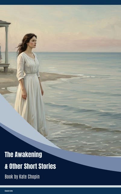 The Awakening & Other Short Stories – omslag til lydbogen af Kate Chopin