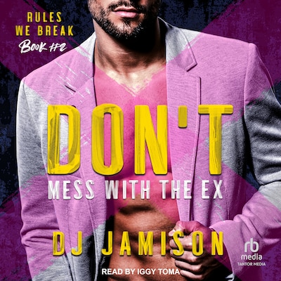 Don’t Mess With The Ex – omslag til lydbogen af DJ Jamison