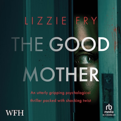 The Good Mother – omslag til lydbogen af Lizzie Fry