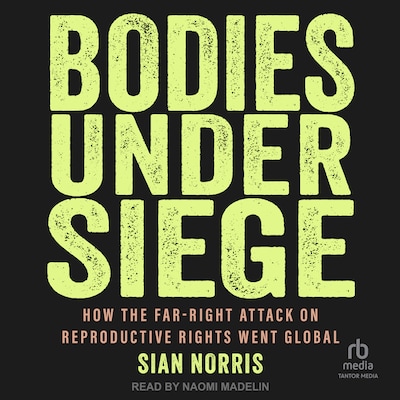 Bodies Under Siege – omslag til lydbogen af Sian Norris