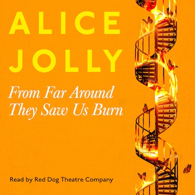 From Far Around They Saw Us Burn (Unabridged)