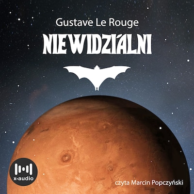 Niewidzialni – okładka audiobooka, autor Gustave Le Rouge