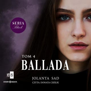 Black or White. Tom 4. Ballada – okładka audiobooka, autor Jolanta Sad