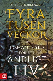 Fyratusen veckor : tidshantering för ett ändligt liv – omslag till ljudboken av Oliver Burkeman