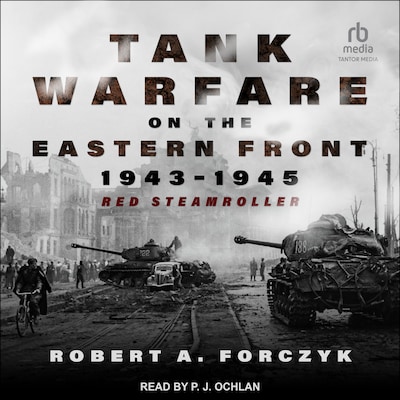 Tank Warfare on the Eastern Front, 1943-1945 – omslag til lydbogen af Robert A. Forczyk