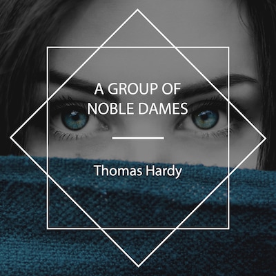 A Group of Noble Dames – omslag til lydbogen af Thomas Hardy