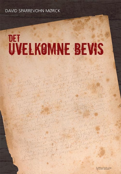 Det uvelkomne bevis – omslag til lydbogen af David Sparrevohn Mørck
