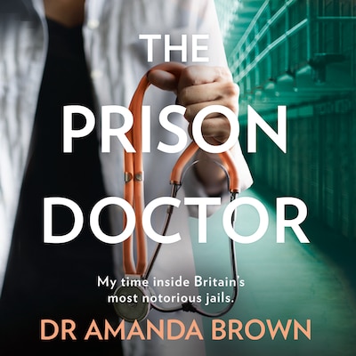 The Prison Doctor