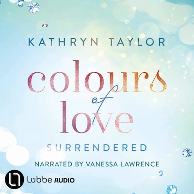 Surrendered - Colours of Love Series, Part 5 (Unabridged) – omslag til lydbogen af Kathryn Taylor