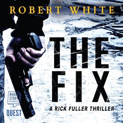 The Fix – omslag til lydbogen af Robert White