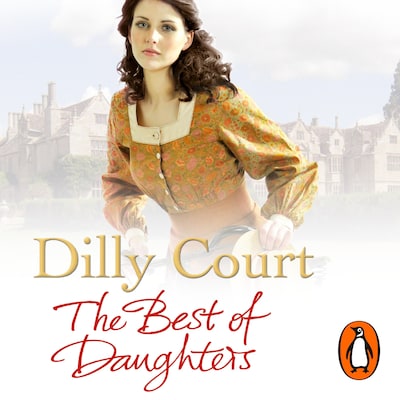 The Best of Daughters – omslag til lydbogen af Dilly Court